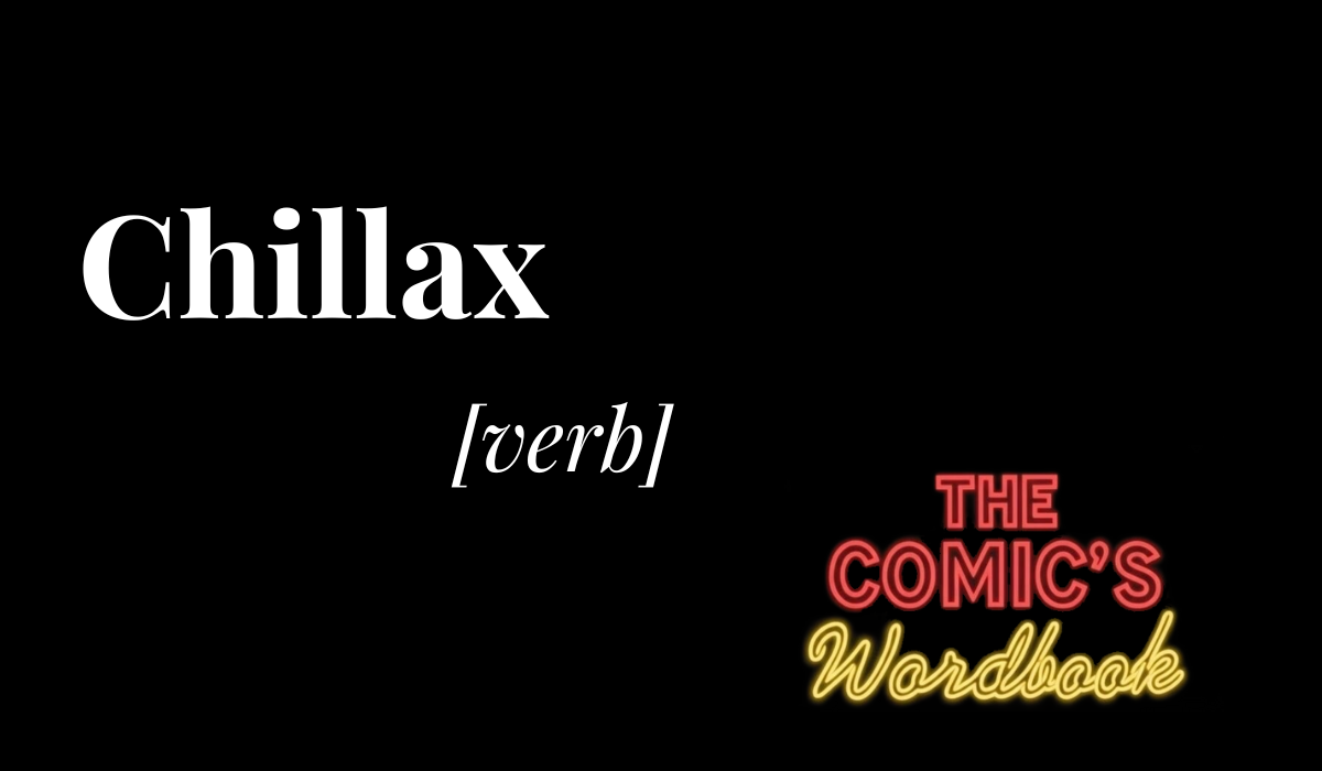 Chillax
