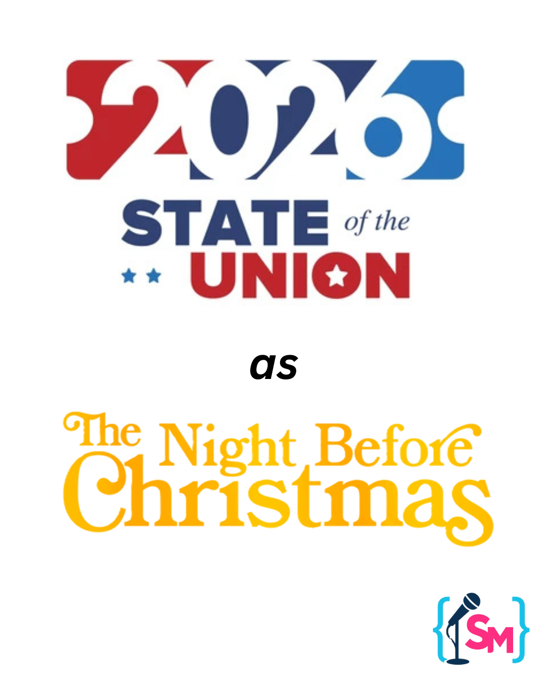 The 2026 State of the Union Address as The Night Before Christmas by Sonya Mathews